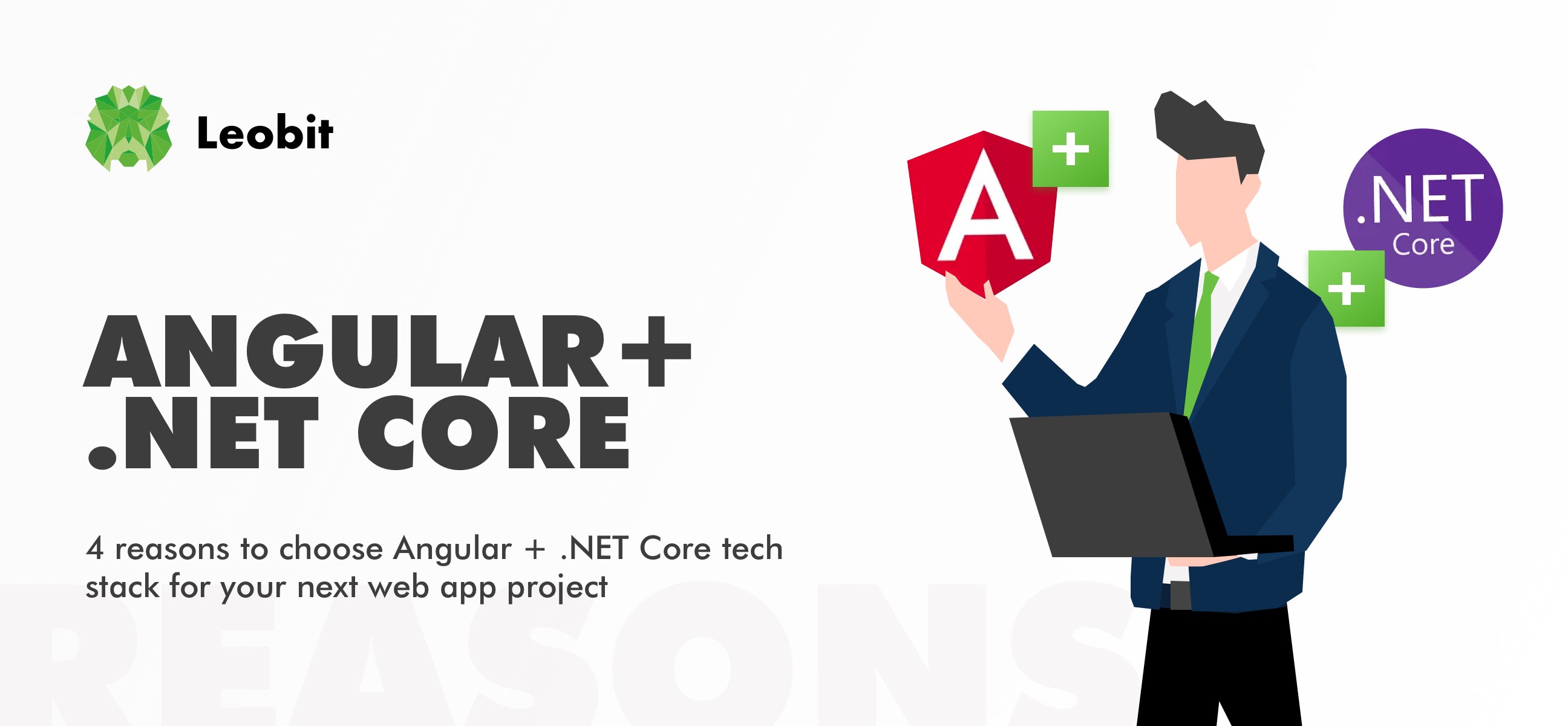 4 Reasons Why .NET Core + Angular Is The Fastest and Most Cost-Effective for Web App Development