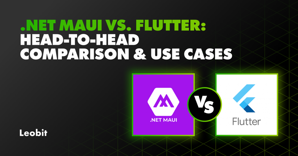 .NET MAUI vs. Flutter: Comparison and Use Cases for the Most Popu...