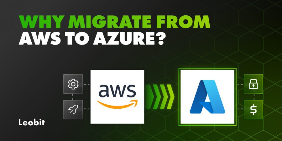 Why your business should migrate from AWS to Azure?