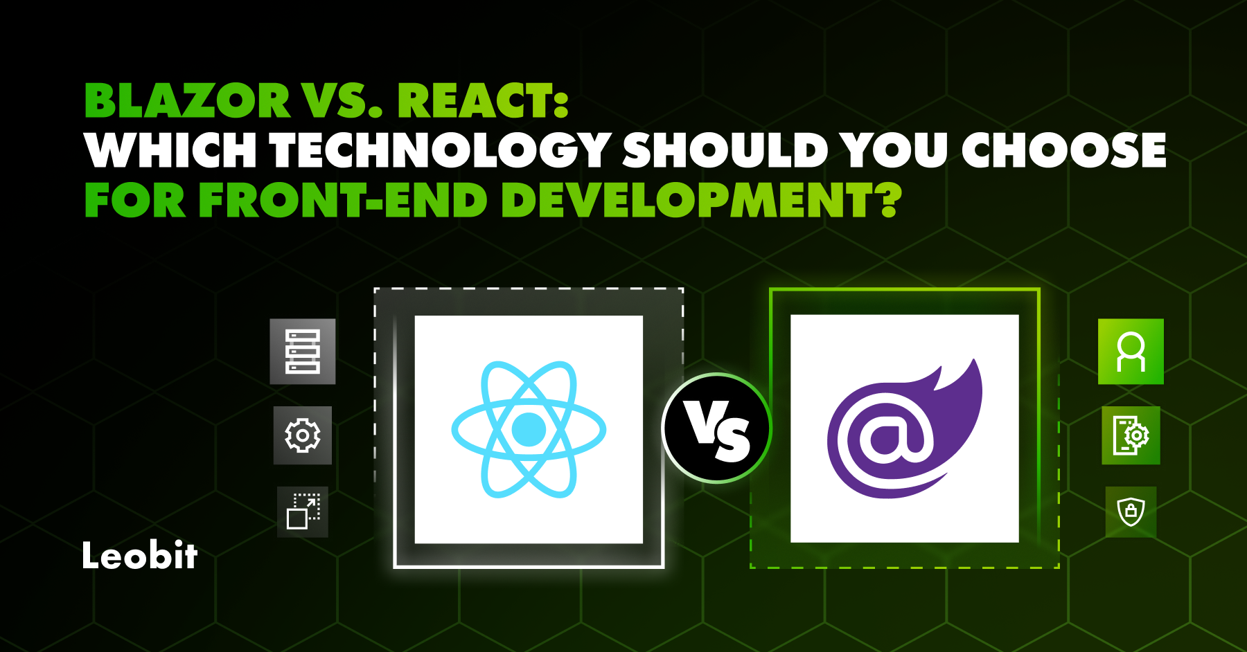 Blazor vs. React: Which Technology Should You Choose for Front-End Development?