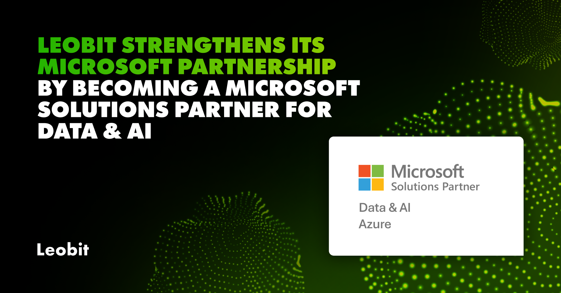 Leobit Strengthens Its Microsoft Partnership by Becoming a Microsoft Solutions Partner for Data & AI