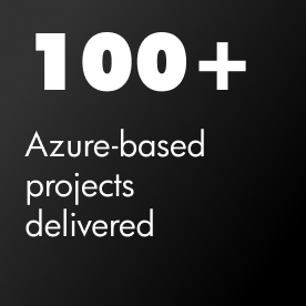 100+ Azure-based projects delivered