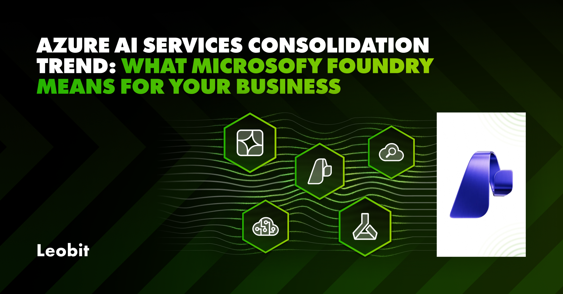 Azure AI Services Consolidation Trend: What Microsoft Foundry Mea...