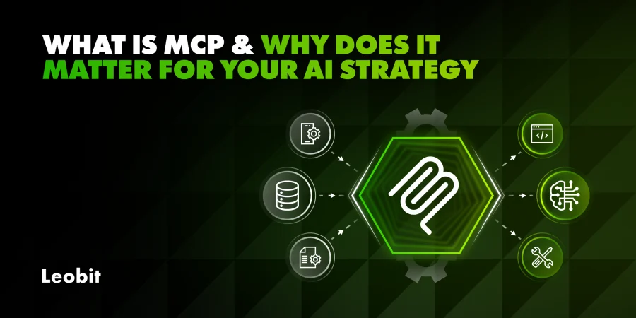 What Is MCP and Why Does It Matter for Your AI Strategy