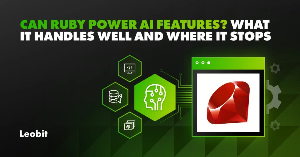 Can Ruby Power AI features? What It Handles Well and Where It...