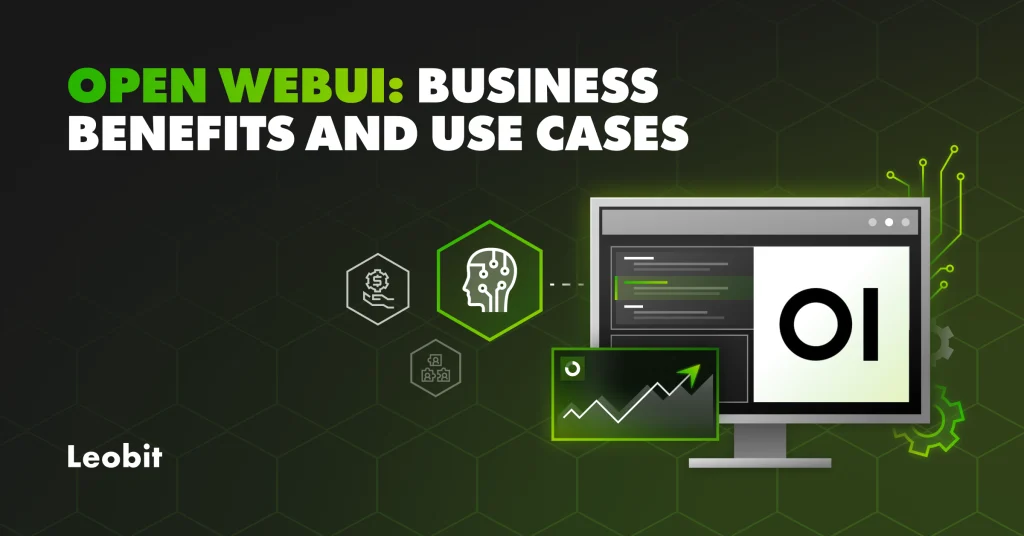 Is Open WebUI Right for Your Business: Benefits and Key Use Cases